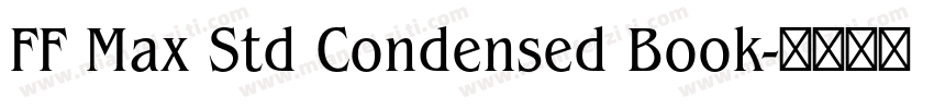 FF Max Std Condensed Book字体转换